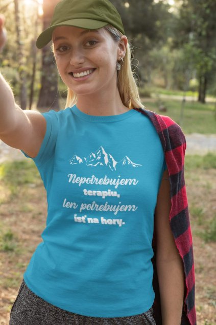 Dámske tričko Nepotrebujem terapiu