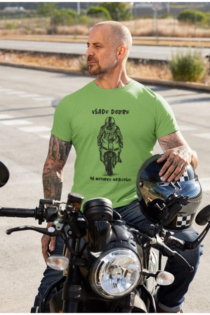 Pánske tričko Všade dobre na motorke najlepšie