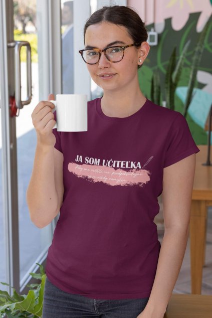 Dámske tričko Ja som učiteľka