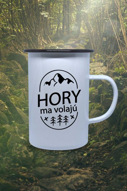 Plechový hrnček Hory ma volajú