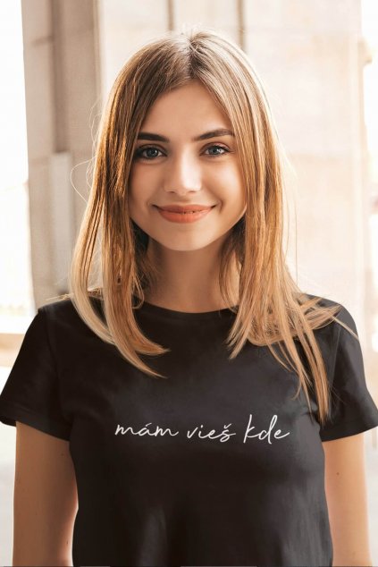 Dámske tričko Mám vieš kde
