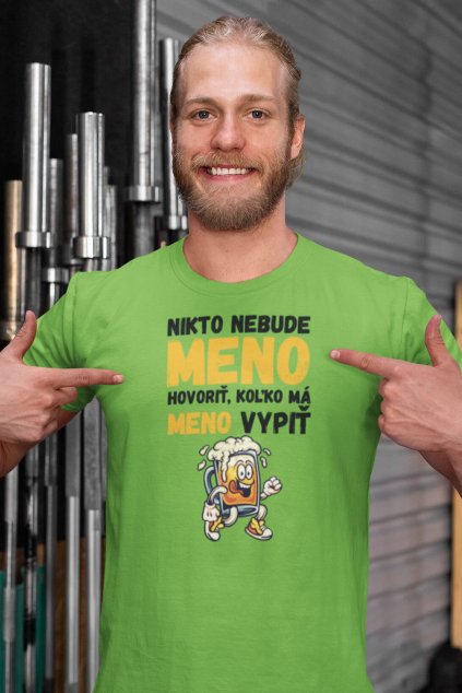 Pánske tričko Nikto nebude hovoriť