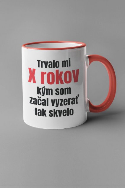 Narodeninová šálka Trvalo mi (dopíšte číslo)