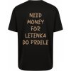 Unisex tričko Need money for letenka do prdele