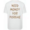 Unisex tričko Need money for porshe