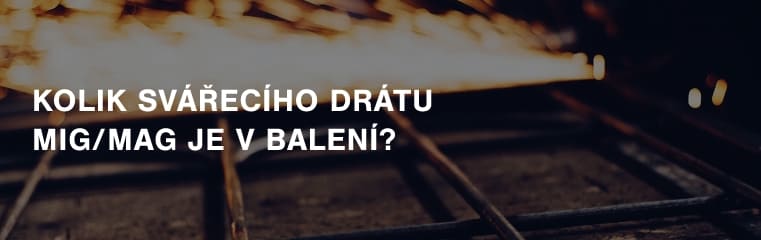 Kolik svářecího drátu MIG/MAG je v balení?