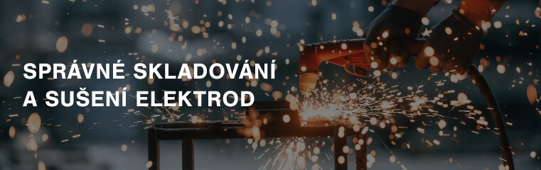 Jak na správné skladování a sušení elektrod?