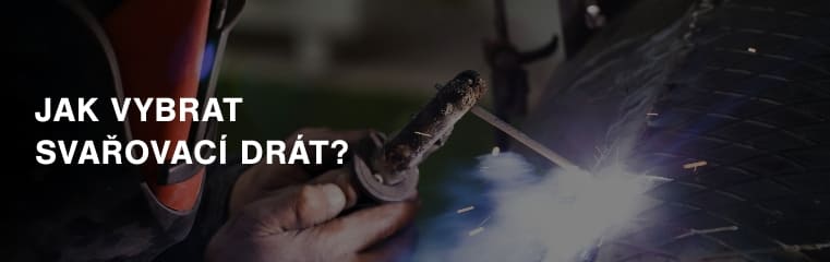 Jak vybrat svařovací drát