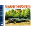 Podvalník Transporta P32 stavebnice 1:87 SDV 490