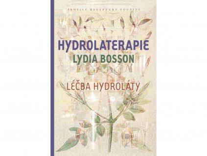 hydrolaterapie lecba hydrolaty lydia bosson