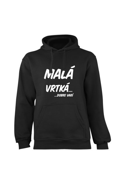 Mikina s potlačou  "Malá, vrtká...dobre varí"