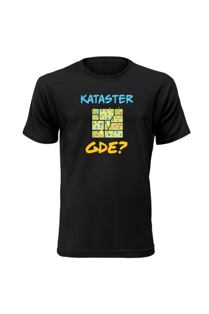 Tričko s potlačou "Kataster gde?"