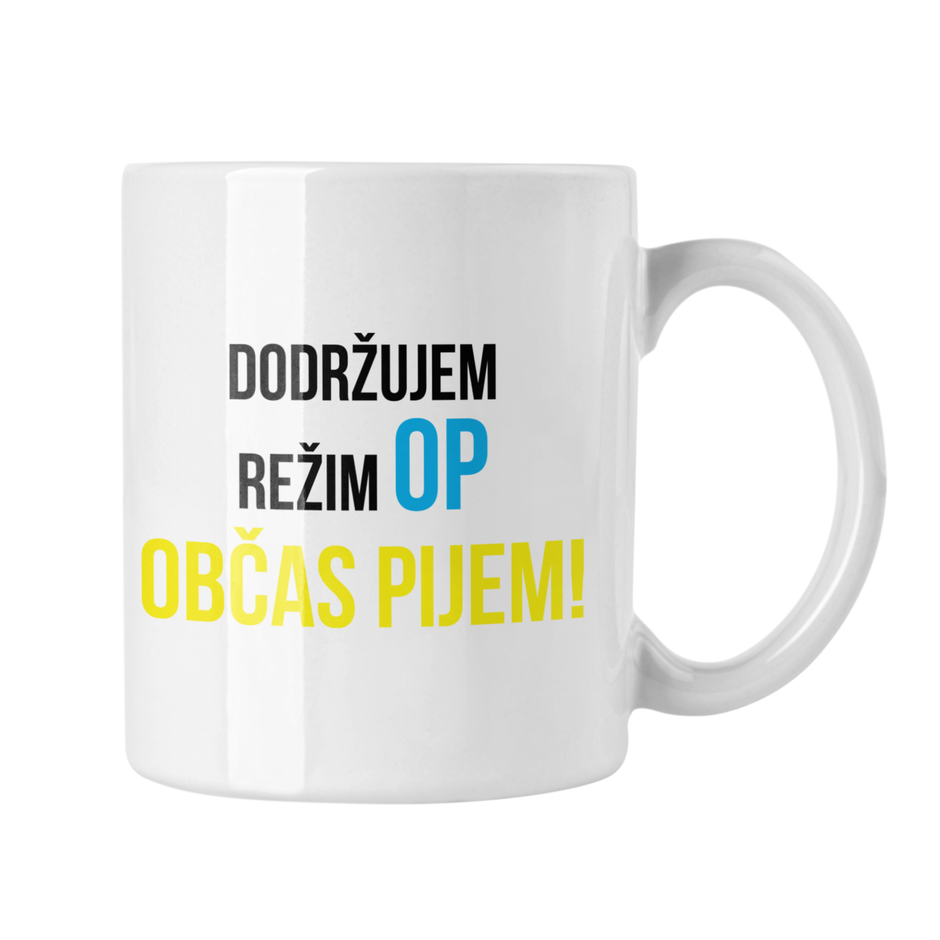 Hrnček s potlačou "Dodržujem režim OP" Typ: Biely