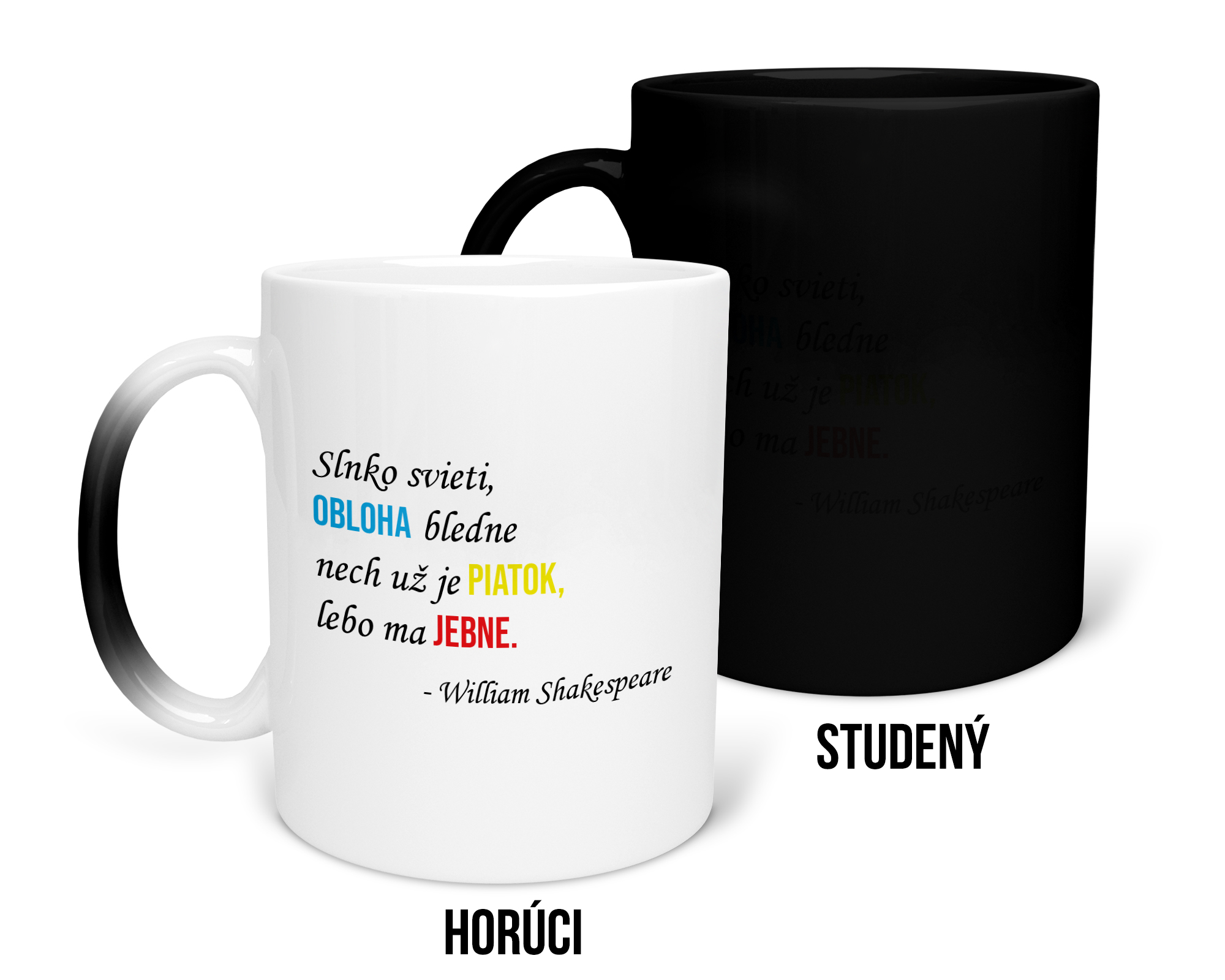 Hrnček s potlačou "Slnko svieti, obloha bledne" Typ: Magický