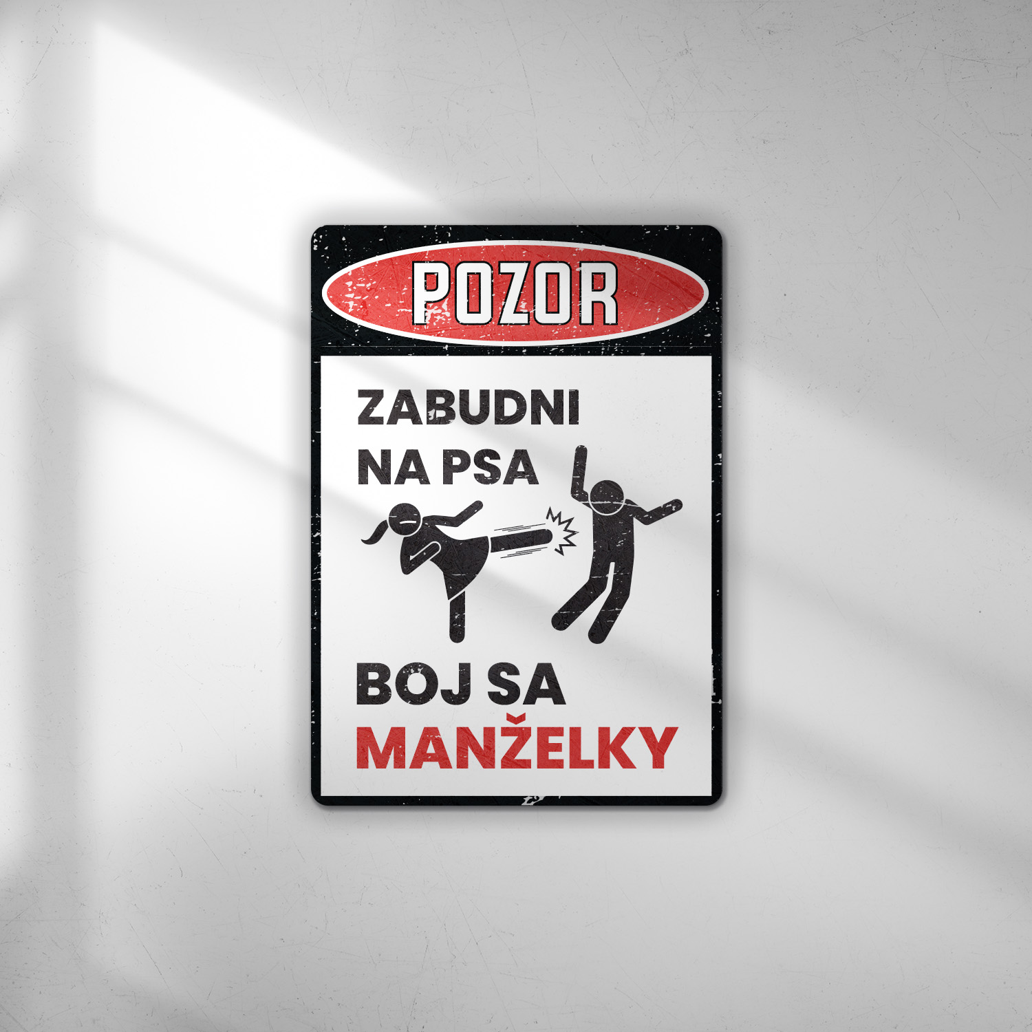 Pozor boj sa manželky - tabuľka s potlačou Veľkosť: A3