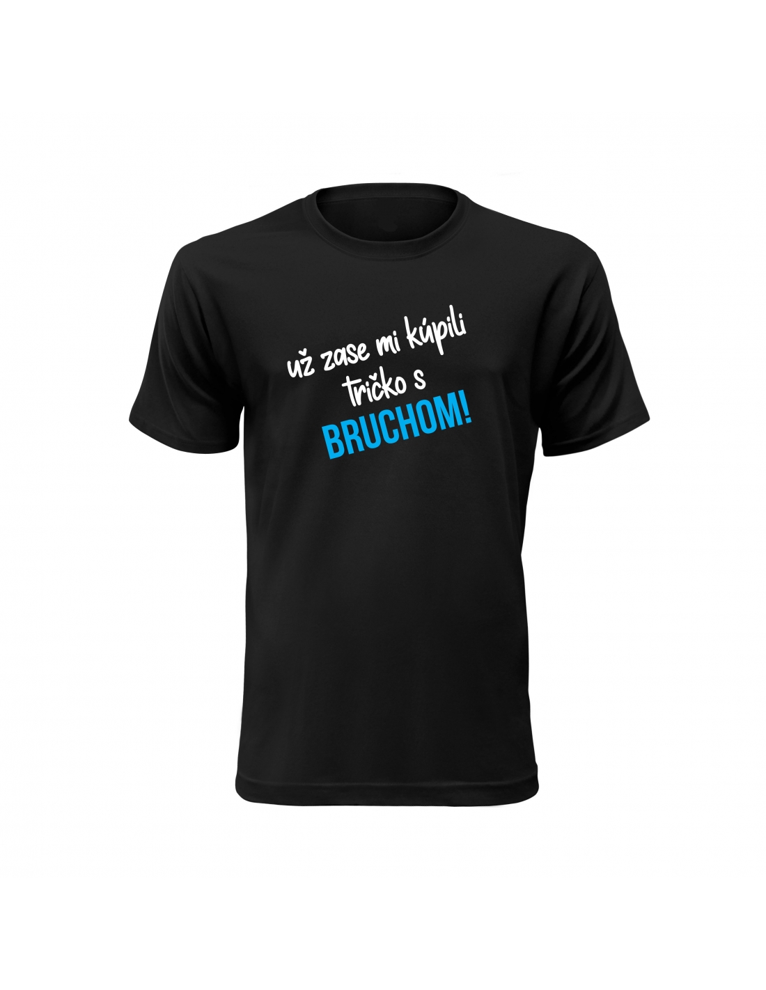 Tričko s potlačou "Zas mi kúpili tričko s bruchom!" Farba: Žltá, Typ: Pánske, Veľkosť: XL