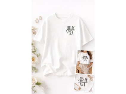 Tričko „In My Bride Era“