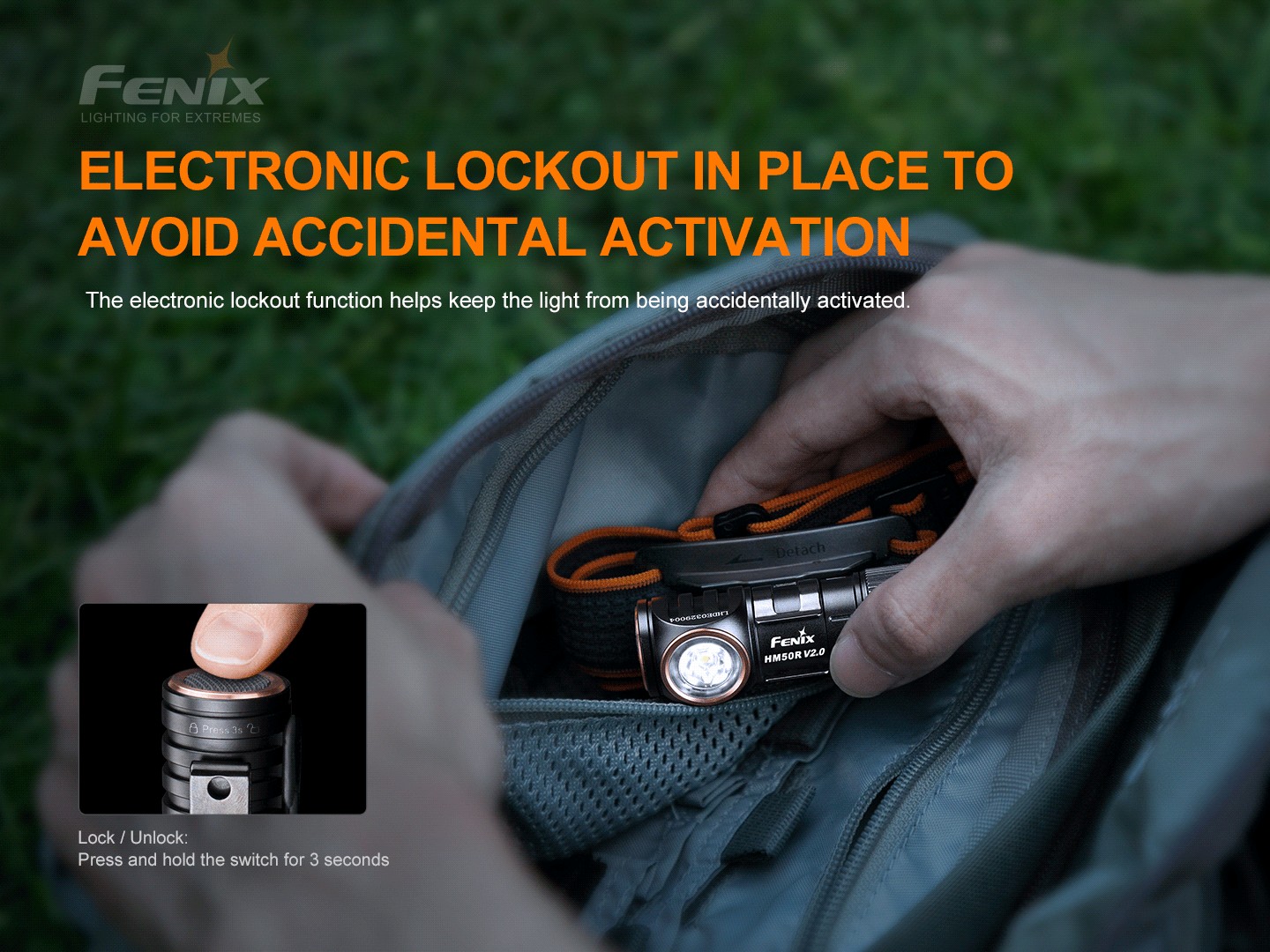 Fenix HM50R V2.0 pri vkladaní do batohu, elektronický zámok proti náhodnému zapnutiu podržaním tlačidla 3 sekundy