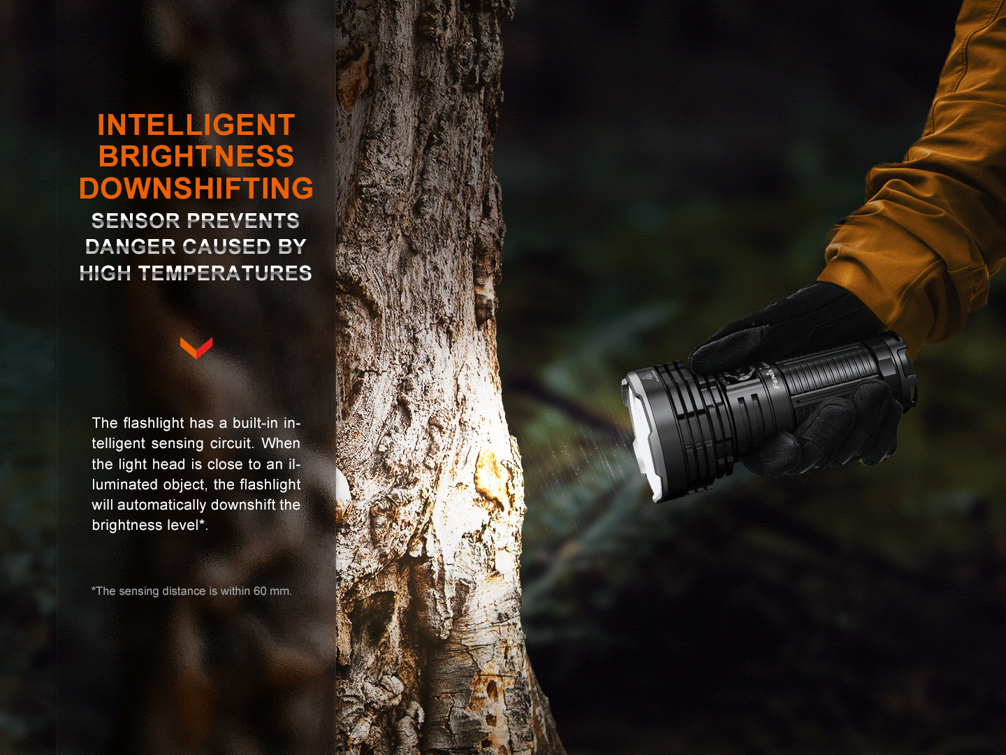 Fenix LR40R V2.0 senzor priblíženia zníži jas, keď je hlava baterky do 60 mm od kmeňa stromu