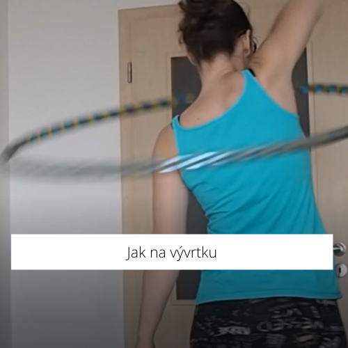 Hooping pro začátečníky - Jak na vývrtku 