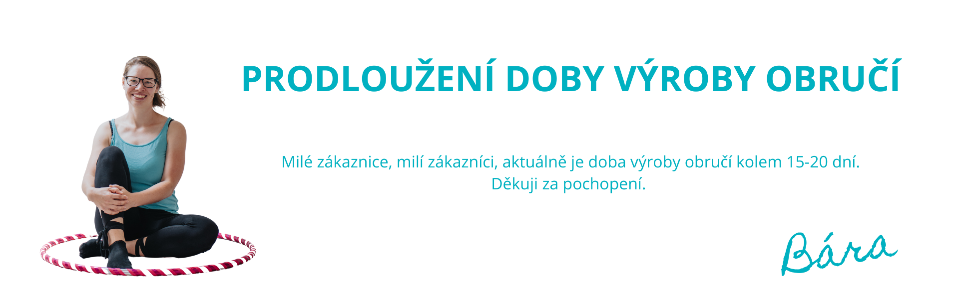 Prodloužení doby výroby 15-20 dní
