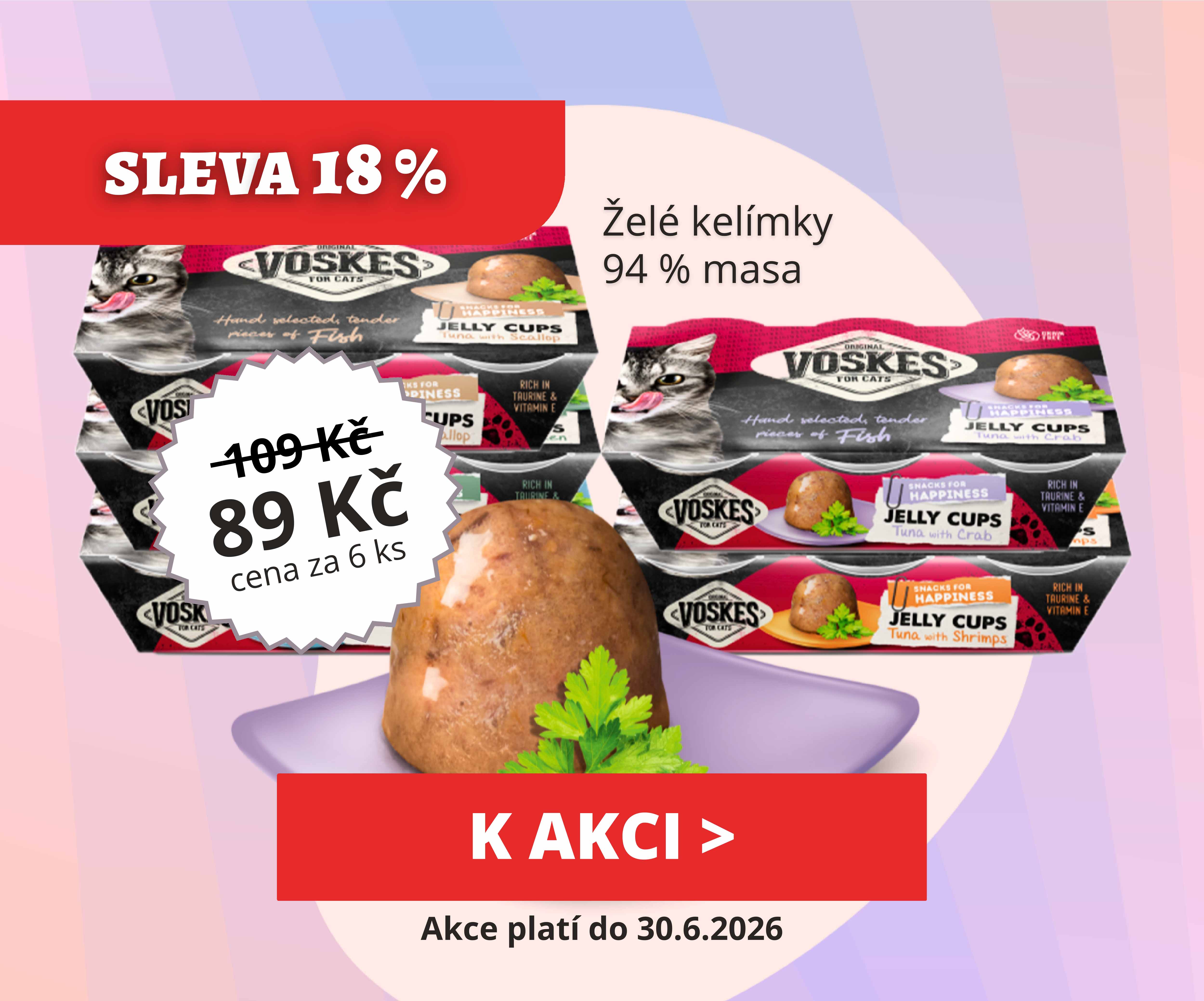 Želé kelímky Voskes s kousky masa pro kočky v akci - sleva 18 %