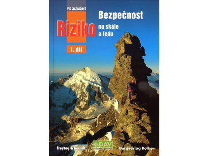 Bezpečnosť a riziko na skále a ledu 1. díl
