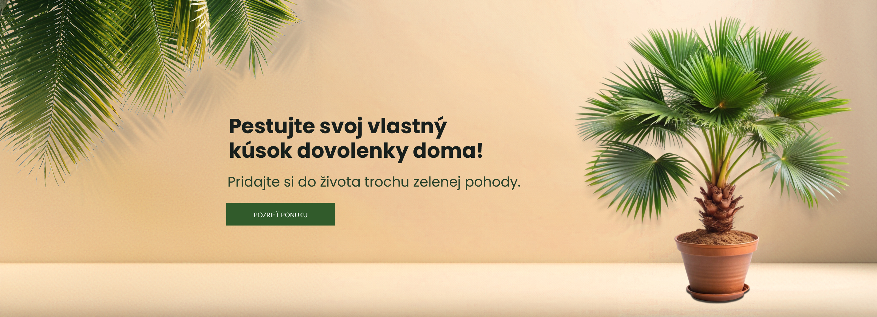 Pestujte kúsok dovolenky doma
