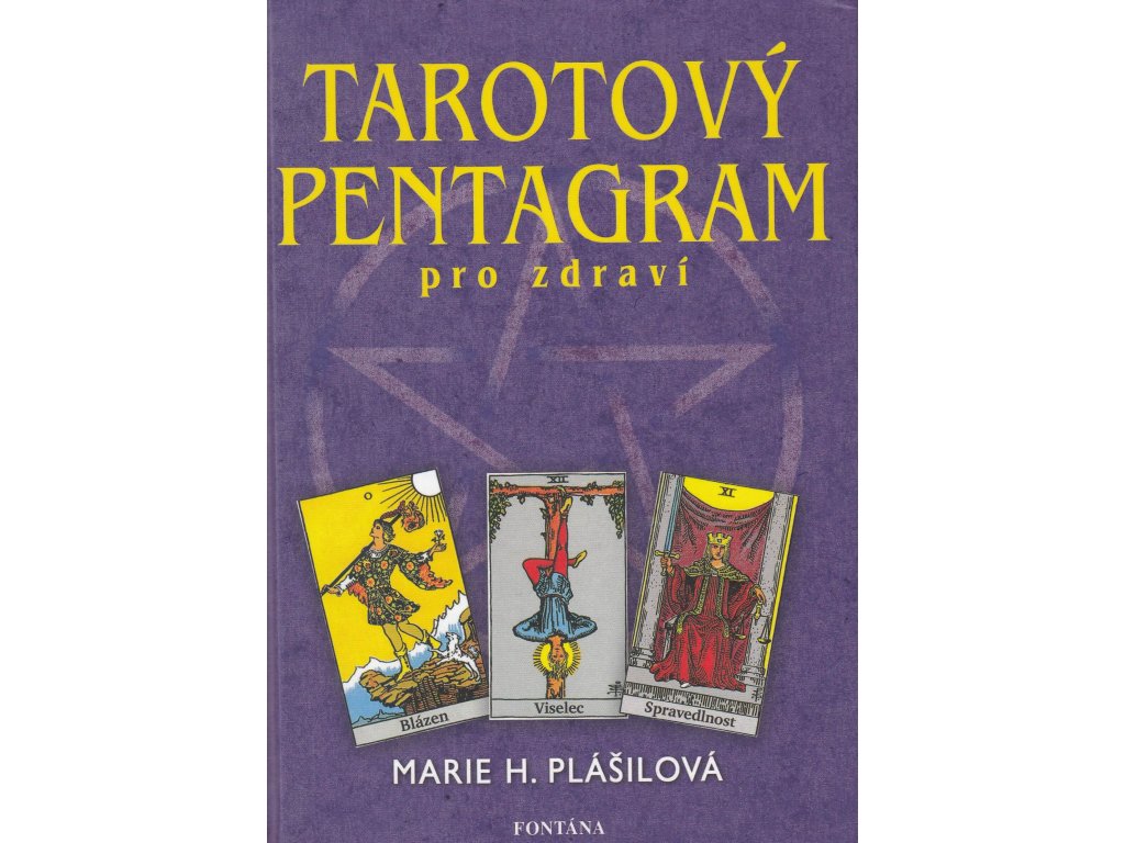 Tarotový pentagram pro zdraví Knihy Esoterika