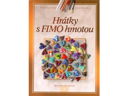 Hrátky s FIMO hmotou Knihy Zábava, Volný čas