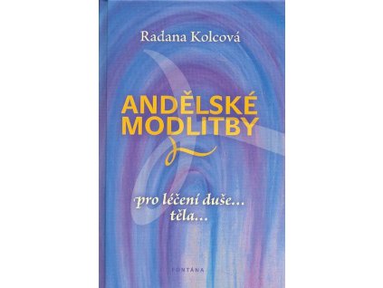 Andělské modlitby Knihy Esoterika