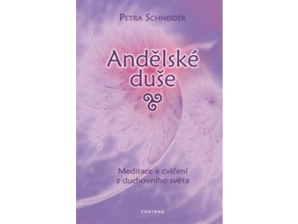 Andělské duše Knihy Esoterika