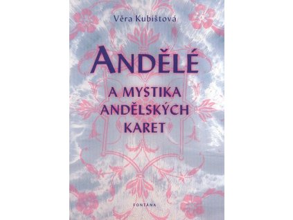 Andělé a mystika andělských karet Knihy Esoterika