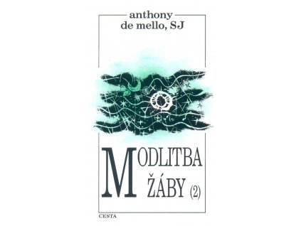 Modlitba žáby 2. Knihy Esoterika