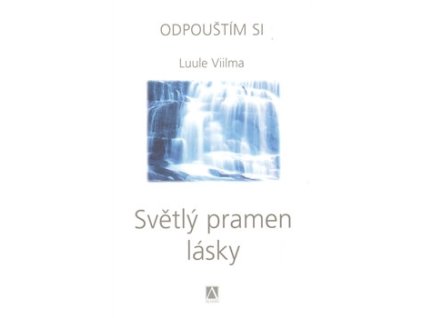 Světlý pramen lásky 5. Knihy Rozvoj osobnosti