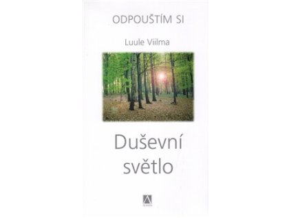 Duševní světlo 1. Knihy Rozvoj osobnosti