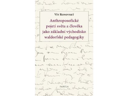 Anthroposofické pojetí světa a člověka Knihy Esoterika