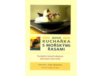 Nová kuchařka s mořskými řasami Knihy Zdravá výživa
