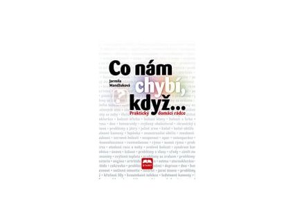 Co nám chybí, když ... Knihy Zdraví a životní styl