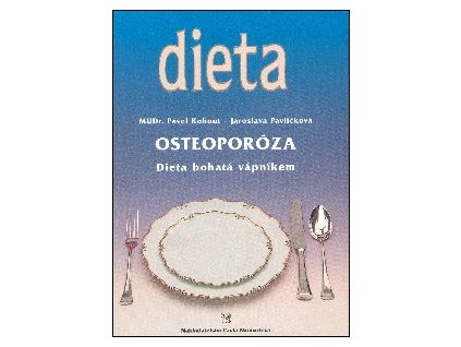 Dieta - osteoporóza Knihy Zdravá výživa