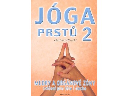 Jóga prstů 2. Knihy Pohyb, Kondice, Relaxace