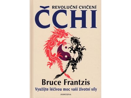 Revoluční cvičení Čchi Knihy Zdraví a životní styl