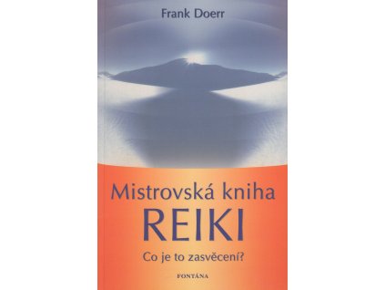 Mistrovská kniha Reiki Knihy Zdraví a životní styl