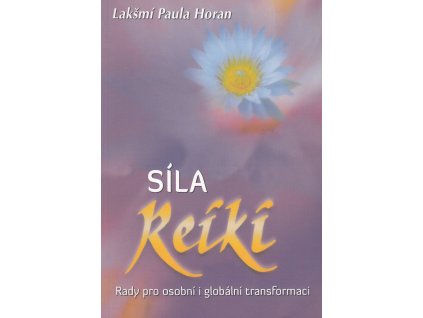 Síla Reiki Knihy Zdraví a životní styl
