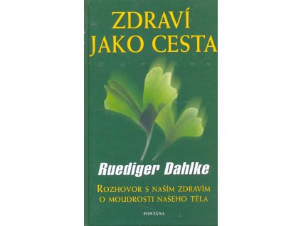 Zdraví jako cesta Knihy Zdraví a životní styl