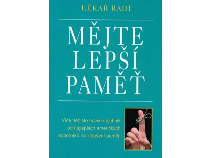 Mějte lepší paměť Knihy Rozvoj osobnosti