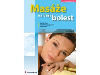 Masáže na vaši bolest Knihy Zdraví a životní styl