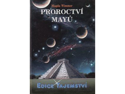 Proroctví Mayů Knihy Esoterika