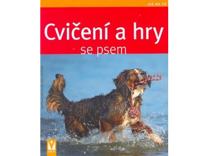 Cvičení a hry se psem Knihy Zábava, Volný čas