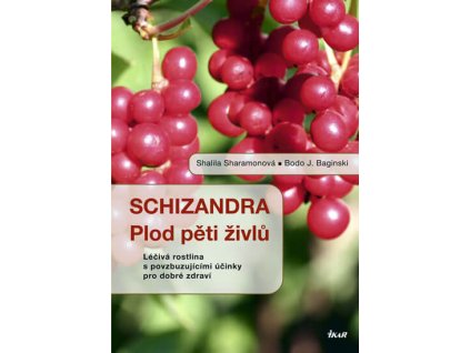 Schizandra - plod pěti živlů Knihy Zábava, Volný čas